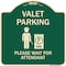 Signmission Valet Parking Please Wait for Attendant Heavy-Gauge Aluminum Sign, 18" x 18", G-1818-22753 A-DES-G-1818-22753 - alternate 1